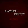 KLYDIX - Another Identity - Single